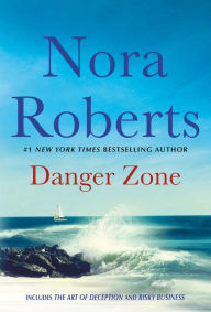 Download free italian audio books Danger Zone: Art of Deception and Risky Business: A 2-in-1 Collection 9781250890078 (English literature) by Nora Roberts 