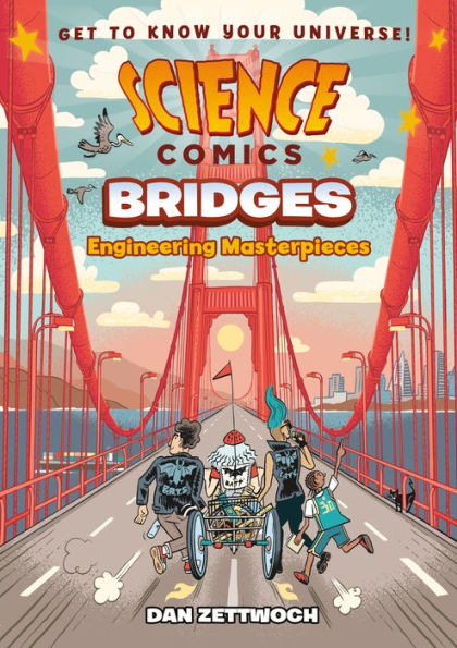 Science Comics: Bridges: Engineering Masterpieces