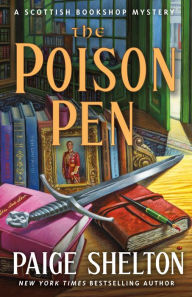 Title: The Poison Pen: A Scottish Bookshop Mystery, Author: Paige Shelton