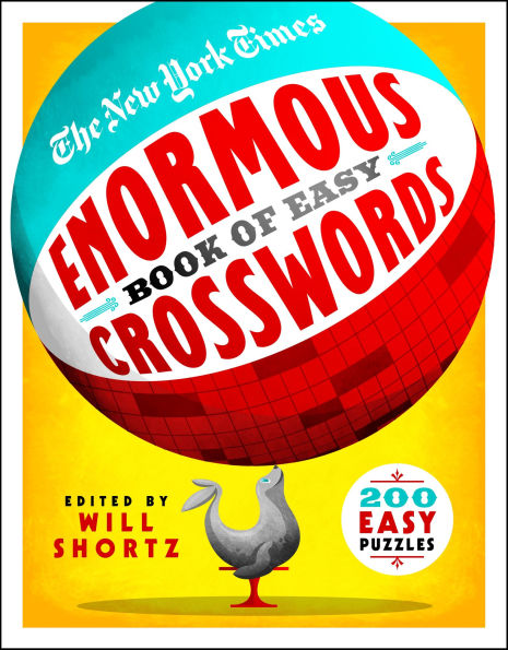 The New York Times Enormous Book of Easy Crosswords: 200 Easy Puzzles