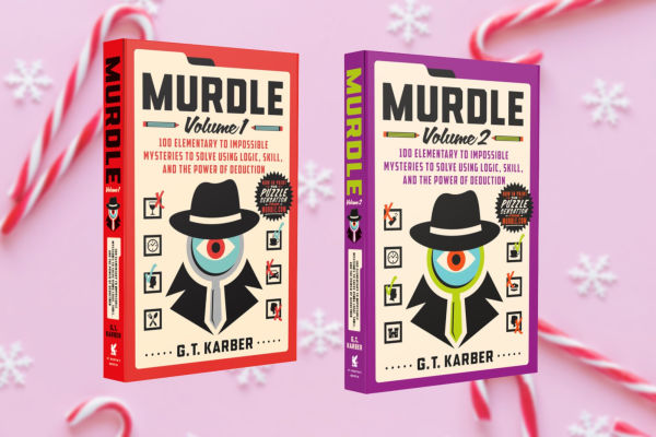 Murdle: Volume 1: 100 Elementary to Impossible Mysteries to Solve Using Logic, Skill, and the Power of Deduction