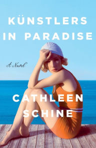 Title: Künstlers in Paradise, Author: Cathleen Schine