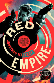 Title: Red Empire: A Joe Ledger and Rogue Team International Novel, Author: Jonathan Maberry