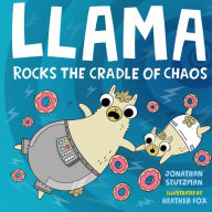 Title: Llama Rocks the Cradle of Chaos, Author: Jonathan Stutzman