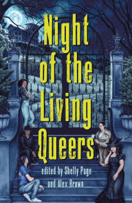 Title: Night of the Living Queers: 13 Tales of Terror & Delight, Author: Kalynn Bayron