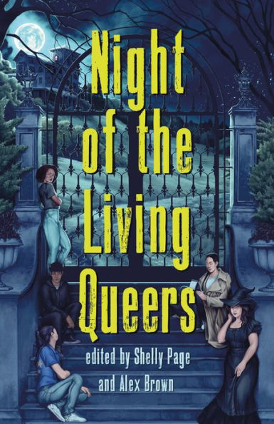 Night of the Living Queers: 13 Tales Terror & Delight