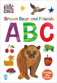 Title: Brown Bear and Friends ABC (World of Eric Carle), Author: Eric Carle
