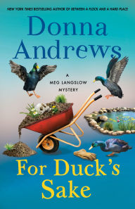 Title: For Duck's Sake: A Meg Langslow Mystery, Author: Donna Andrews