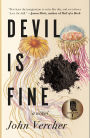 Devil Is Fine: A Novel