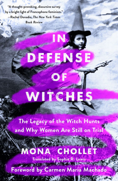 Defense of Witches: the Legacy Witch Hunts and Why Women Are Still on Trial