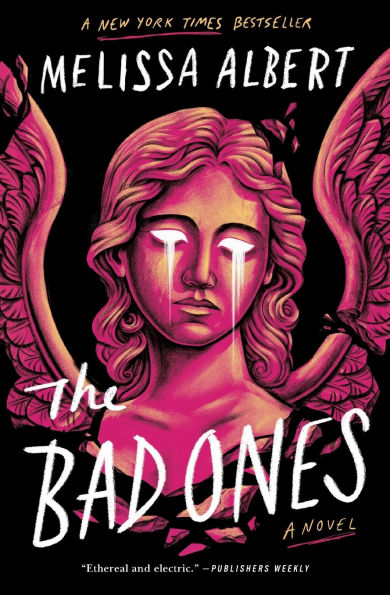 The Bad Ones: A Novel