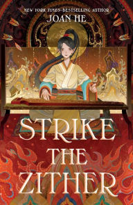 Title: Strike the Zither: The Kingdom of Three Duology, Book One, Author: Joan He