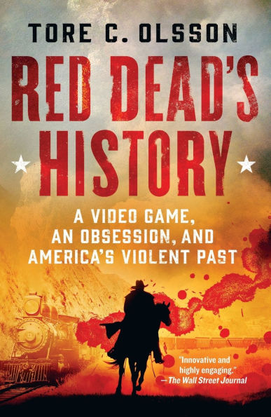 Red Dead's History: A Video Game, an Obsession, and America's Violent Past