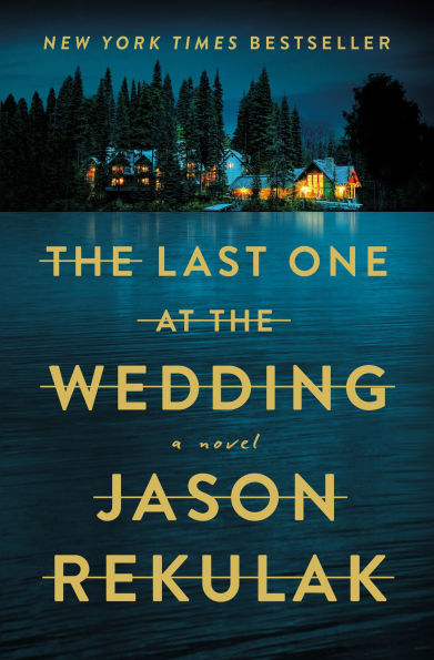 the Last One at Wedding: A Novel