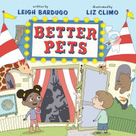 Title: Better Pets, Author: Leigh Bardugo