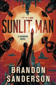 Free downloads yoga books The Sunlit Man: A Cosmere Novel by Brandon Sanderson 9781250899712
