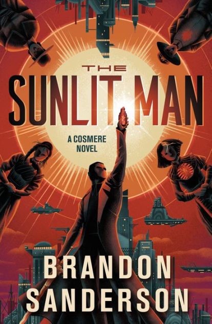 The Sunlit Man: A Cosmere Novel by Brandon Sanderson, Hardcover ...