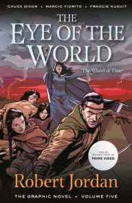 Title: The Eye of the World: The Graphic Novel, Volume Five, Author: Robert Jordan