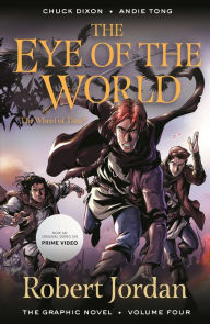 Download books for ipod The Eye of the World: The Graphic Novel, Volume Four 9781250901682 by Robert Jordan, Chuck Dixon, Andie Tong, Robert Jordan, Chuck Dixon, Andie Tong English version FB2 RTF