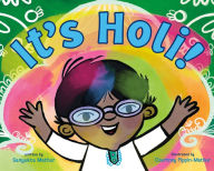 Downloads ebook pdf It's Holi! 9781250903037 by Sanyukta Mathur, Courtney Pippin-Mathur DJVU PDB CHM English version