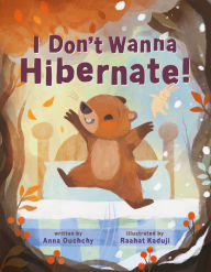 German audio books download I Don't Wanna Hibernate! by Anna Ouchchy, Raahat Kaduji 9781250903228