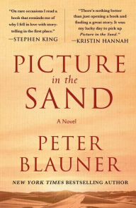 Title: Picture in the Sand: A Novel, Author: Peter Blauner