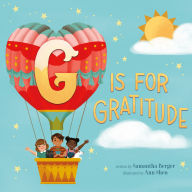 Title: G Is for Gratitude, Author: Samantha Berger