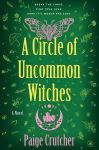 Alternative view 1 of A Circle of Uncommon Witches: A Novel