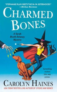 Title: Charmed Bones: A Sarah Booth Delaney Mystery, Author: Carolyn Haines