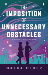 Free online textbooks for download The Imposition of Unnecessary Obstacles 9781250906793 by Malka Older RTF PDF FB2 (English literature)