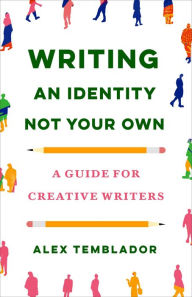 Writing an Identity Not Your Own: A Guide for Creative Writers