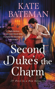Ebook free download for android phones Second Duke's the Charm by Kate Bateman 9781250907363 ePub MOBI PDB in English