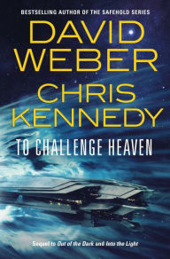 Title: To Challenge Heaven, Author: David Weber