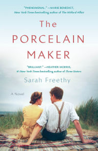 Title: The Porcelain Maker: A Novel, Author: Sarah Freethy