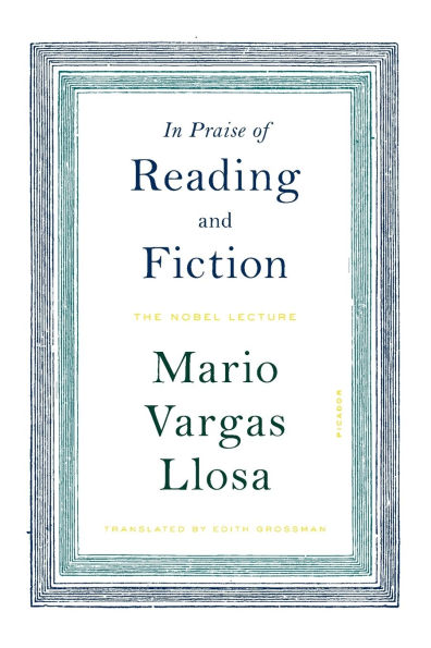 Praise of Reading and Fiction: The Nobel Lecture