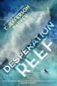 Downloading google books to kindle Desperation Reef: A Novel by T. Jefferson Parker 9781250907905 (English literature) ePub PDB PDF