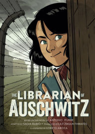 Title: The Librarian of Auschwitz: The Graphic Novel, Author: Antonio Iturbe