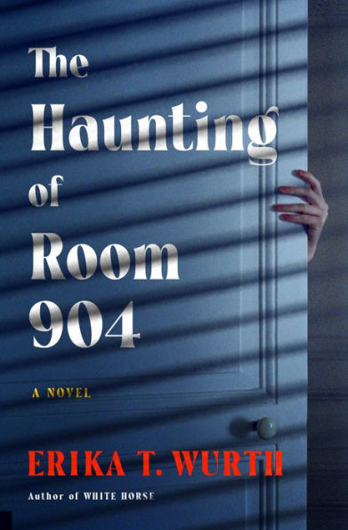 The Haunting of Room 904: A Novel