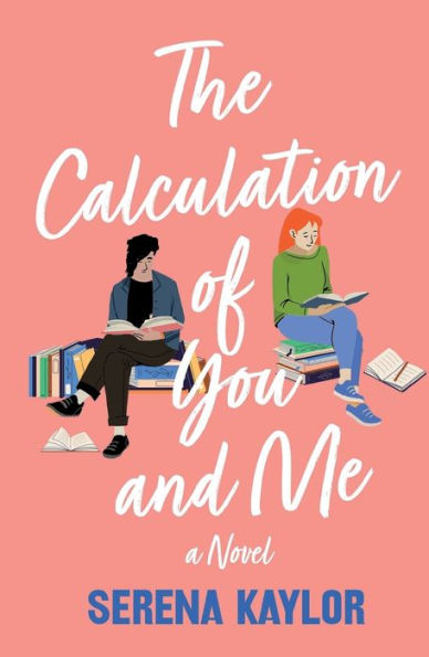 The Calculation of You and Me: A Novel