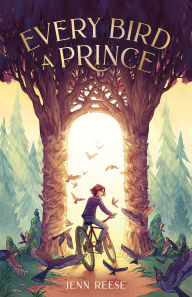 Title: Every Bird a Prince, Author: Jenn Reese