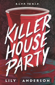 Title: Killer House Party, Author: Lily Anderson