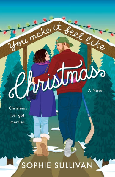 You Make It Feel like Christmas: A Novel