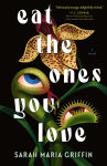 Alternative view 1 of Eat the Ones You Love