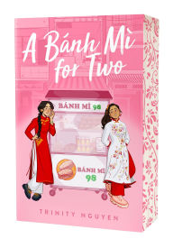 Title: A Banh Mi for Two, Author: Trinity Nguyen