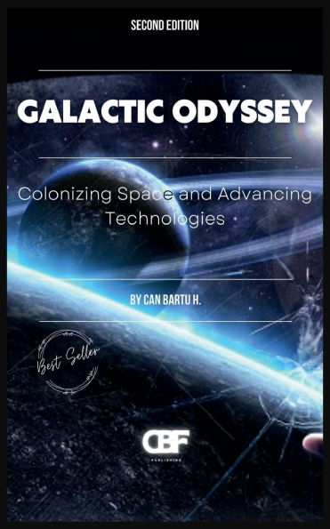 Galactic Odyssey: Colonizing Space and Advancing Technologies