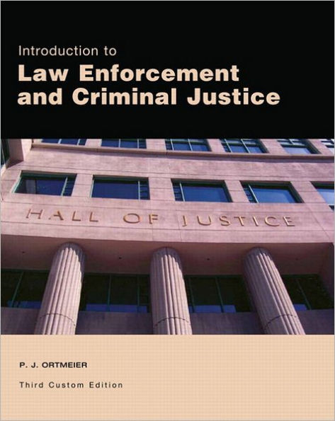 Introduction to Law Enforcement and Criminal Justice / Edition 3