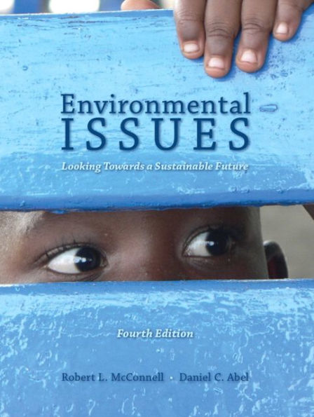 Environmental Issues: Looking Towards a Sustainable Future, Fourth Edition / Edition 4