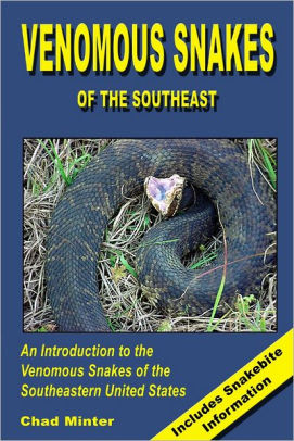 Venomous Snakes Of The Southeast An Introduction To The