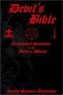 Devil's Bible: Traditional Satanism in the Modern World