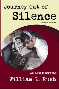 Journey Out of Silence: Second Edition: An Autobiography